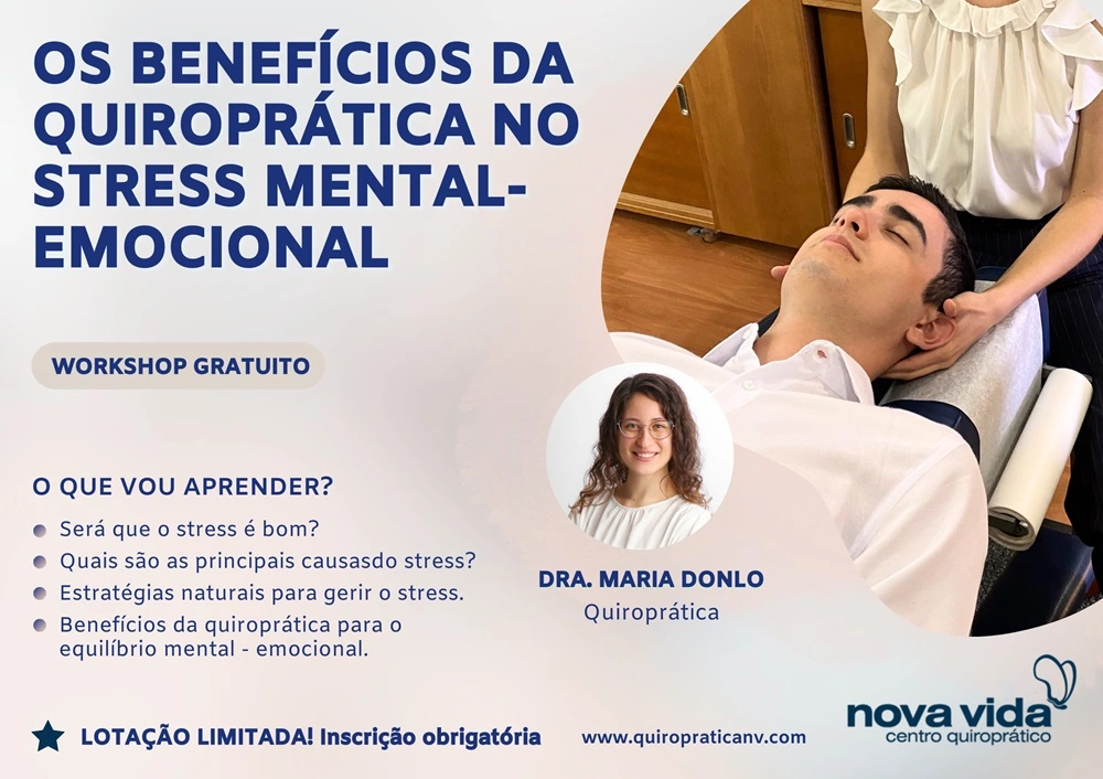 Os benefícios da quiroprática no stress mental-emocional - Workshop sobre Saúde Mental e Emocional com Dra Maria Donlo