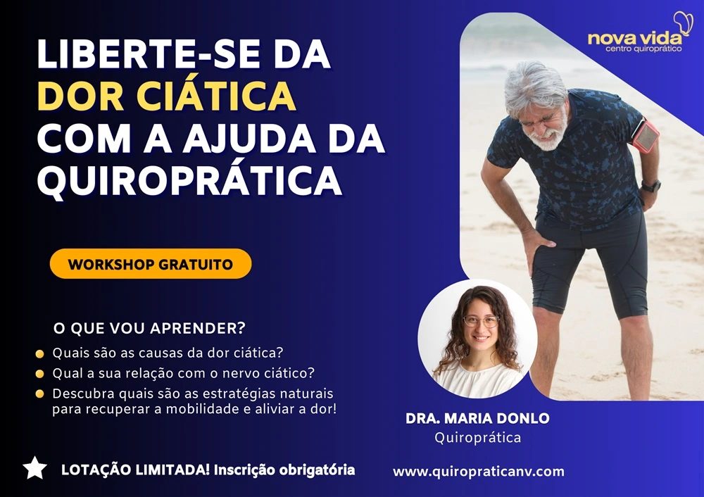 Liberte-se da dor ciática com a ajuda da quiroprática - Workshop de Saúde Física - Dra Maria Donlo